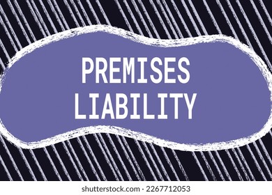 PREMISES LIABILITY - Legal responsibility of property owners for injuries or damages that occur on their premises.