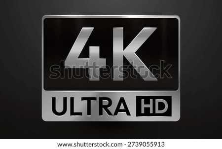 Premium 4K Ultra HD resolution logo with metallic effect. A modern icon for high-definition display technology. Vector illustration