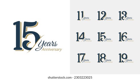 Premium anniversary logo collections. Birthday number for celebration moment with elegant style. 11, 12, 13, 14, 15, 16, 17, 18, 19, years logo set