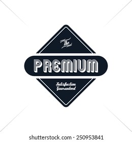 Premium Badge - vintage style quality label - vector illustration