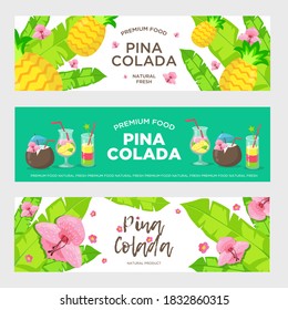 Premium banners with Pina colada labels. Pineapple, cocktail, flower. Vector illustration can be used for invitations, advertising, labels, banners