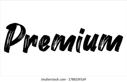 premium Brush Hand drawn Typography Black text lettering and phrase isolated on the White background