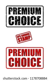 Premium Choice red and black text grunge rubber ink postage stamp isolated on white background. Grungy vector stencil sticker illustration. Retro shabby poster.  Vintage rectangular tag template. 