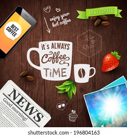 Premium coffee advertising poster. Typography design on a wooden background with newspaper, smartphone, coffee beans, shiny sun image, strawberry and ribbon. Vector illustration. 