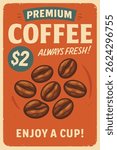 Premium Coffee Old Sign – Roasted Beans on Rusty Red Metal Background with Hot Drink Illustration

