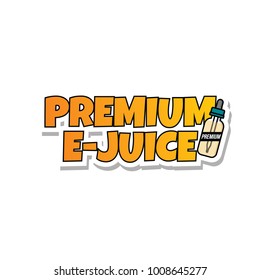 premium e-juice personal vaporizer e-cigarette liquid vector art