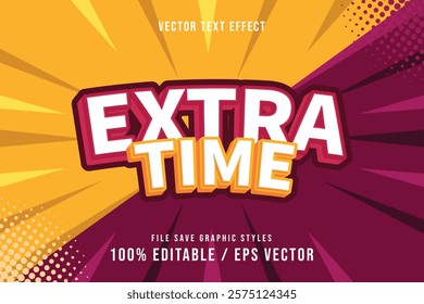 Premium extra time text effects can be edited again, suitable poster, template white background.