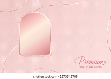 Premium Luxury Arch Frame With Satin Ribbons On Pink Pastel Background. Minimal Aesthetic Design Vector Illustration For E-commerce, Beauty, Cosmetic, Fashion, Web, UI, Etc.