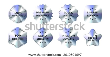 Premium Metallic Badges Set. Shiny Gradient Labels with text Original, Premium Product, Limited Edition, Top Choice, Extra Quality, No.1 Product. Vector Illustration.