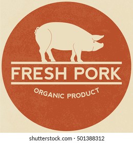 Premium pork label with grunge texture, organic.