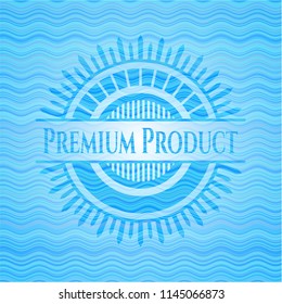 Premium Product water badge background.