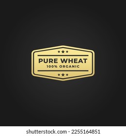 Premium Pure Wheat Seal or Organic Wheat Label on black background. Elegant Pure Wheat Label Vector fo food product high quality. The Best Organic Wheat Stamp or Label Vector.
