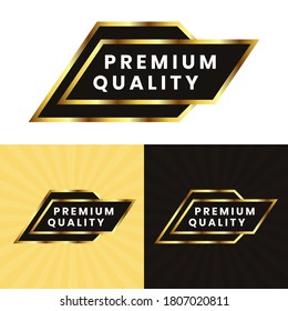 Premium quality. badge and label premium quality design for your selling product. black and gold premium quality badge design