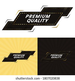 Premium quality. badge and label premium quality design for your selling product. black and gold premium quality badge design
