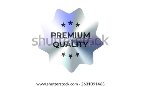 Premium quality badge label in silver chrome finish with stars. Perfect for high-end product branding, VIP seals, ecommerce promotions, and guarantee stamps. Vector illustration.