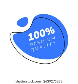 Premium quality badge on blue blob background. Promotional sticker with 100% premium quality text inside abstract rounded blue shape with outline. Vector 10 EPS.