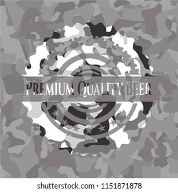 Premium Quality Beer on grey camo pattern