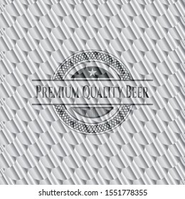 Premium Quality Beer shiny silver badge. Scales pattern. Vector Illustration. Detailed.