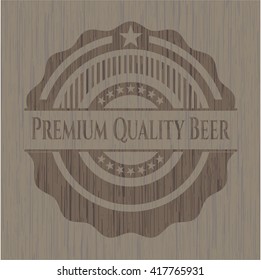 Premium Quality Beer wooden emblem. Vintage.