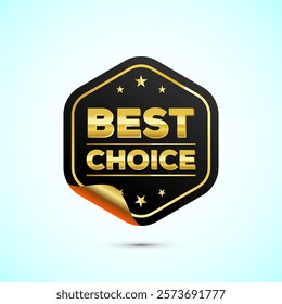 Premium quality best choice golden badge design illustration, Best choice emblem