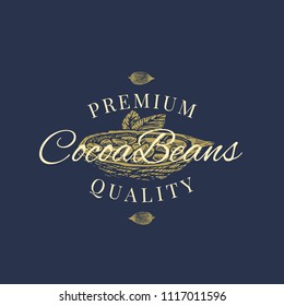 Premium Quality Cocoa Beans Abstract Vector Sign, Symbol or Logo Template. Hand Drawn Cacao Bean with Premium Vintage Typography. Stylish Classy Vector Emblem Concept. Isolated.