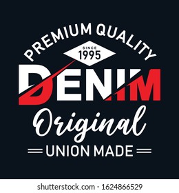 premium quality denim Typography Design, For T-shirt Printing, Vector Illustration, banner