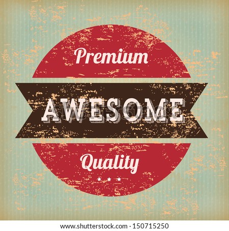 premium quality design over vintage background vector illustration 