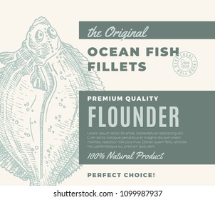 Premium Quality Fish Fillets. Abstract Vector Fish Packaging Design or Label. Modern Typography and Hand Drawn Flounder Flatfish Silhouette Background Layout.