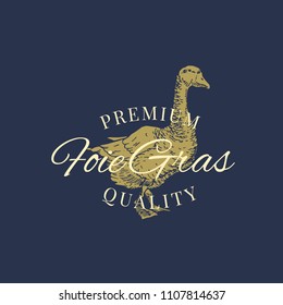 Premium Quality Foie Gras. Goose Pate Abstract Vector Sign, Symbol or Logo Template. Hand Drawn Goose Sillhouette with Retro Typography. Vintage Luxury Vector Emblem.