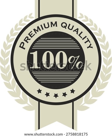 Premium quality guarantee badge with 100 percent
