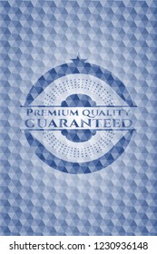 Premium Quality Guaranteed blue hexagon badge.