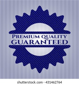 Premium Quality Guaranteed emblem with jean texture