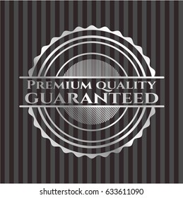 Premium Quality Guaranteed silver badge