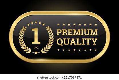 Adesivo de etiqueta de qualidade Premium, preto e ouro arredondado retângulo emblema ícones com No.1 e coroa de louro para o melhor produto, projeto de vetor dourado realista brilhante para o elemento de design de embalagem