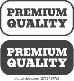 Premium quality labels with bold typography in black and white design