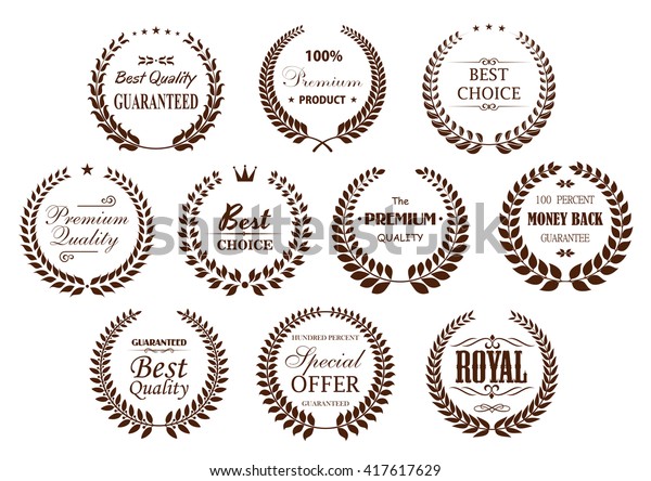 Premium quality laurel wreaths with branches,\
arranged into circle frames with text Best Choice and Special\
Offer, Premium Product and Money Back Guarantee, adorned by  crowns\
and vintage dividers