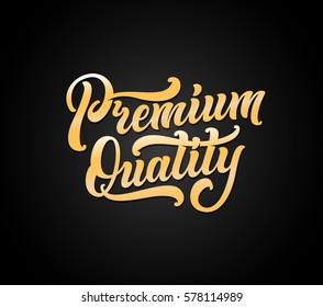 Premium quality lettering banner. Vector illustration.