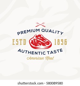 Premium Quality Meat Steak abstract Vector Retro Typography Label, Emblem or Logo Template. On Textured Background.