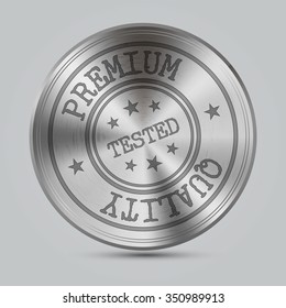 Premium Quality Metal Badge. Vector illustration
