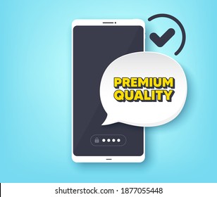 Premium quality. Mobile phone with alert notification message. High product sign. Top offer symbol. Customer service app banner. Premium quality badge shape. Vector