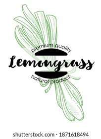 Premium quality natural product, lemongrass label with calligraphic inscription. Asian herbs and vegetables. Aromatic spice for cooking. Sketch outline label with inscription, vector in flat style