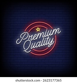premium quality neon sign with brick wall background vector