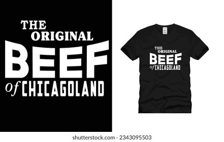 premium quality the original beef of chicagoland t shirt design