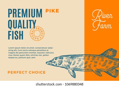 Premium Quality Pike. Abstract Vector Fish Packaging Design or Label. Modern Typography and Hand Drawn Pike Silhouette Background Layout.