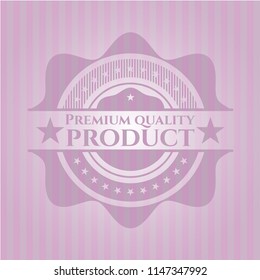 Premium Quality Product badge with pink background