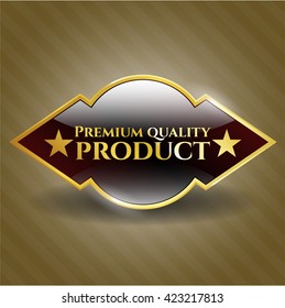 Premium Quality Product golden badge or emblem