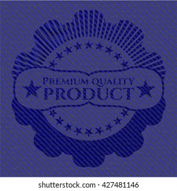 Premium Quality Product with jean texture