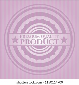 Premium Quality Product pink emblem. Vintage.