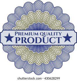 Producto de calidad premium escrito dentro de una rosette tipo dinero