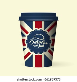 Premium quality realistic isolated british style paper coffee cup vector illustration mock up. Fast food emblem photorealistic mockup. Modern professional hand lettering burger logo design concept.